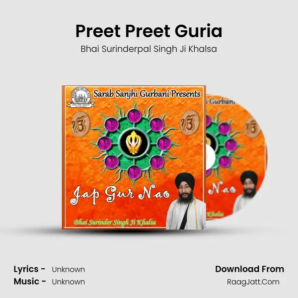 Preet Preet Guria MP3 Song by Bhai Surinderpal Singh Ji Khalsa Cover