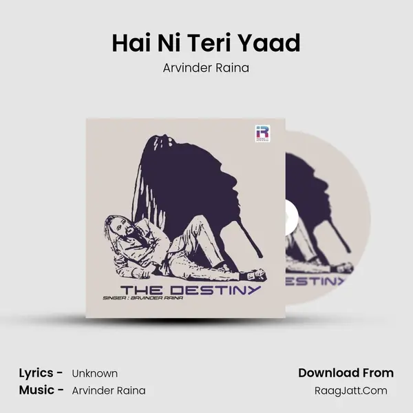 Hai Ni Teri Yaad MP3 Song by Arvinder Raina Cover