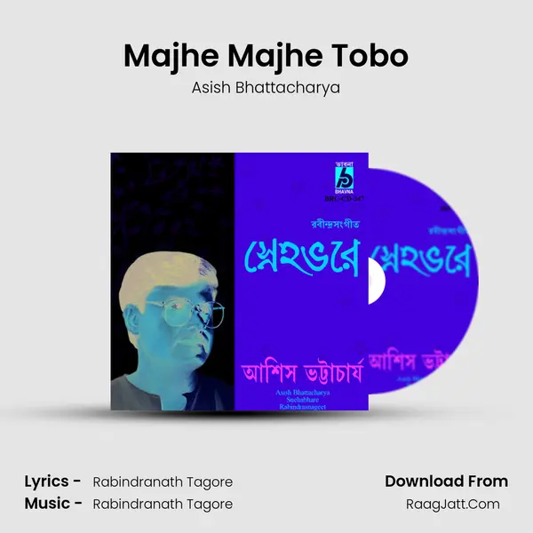 Majhe Majhe Tobo MP3 Song by Asish Bhattacharya Cover