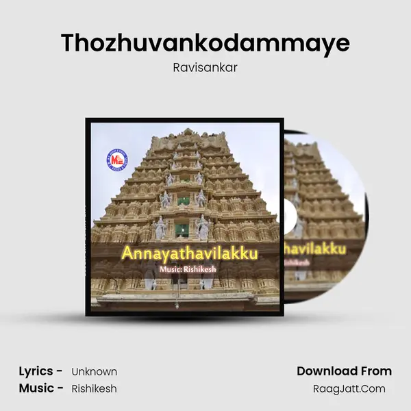 Thozhuvankodammaye MP3 Song by Ravisankar Cover