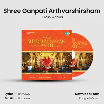 Shree Ganpati Arthvarshirsham MP3 Song by Suresh Wadkar Cover