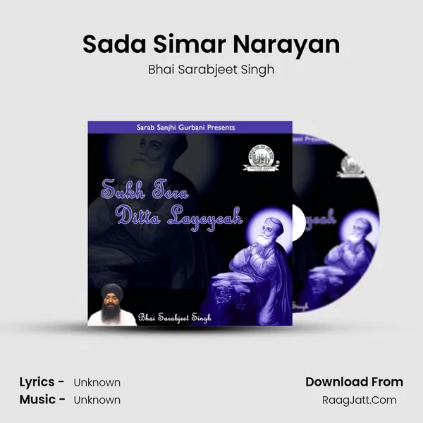 Sada Simar Narayan MP3 Song by Bhai Sarabjeet Singh Cover