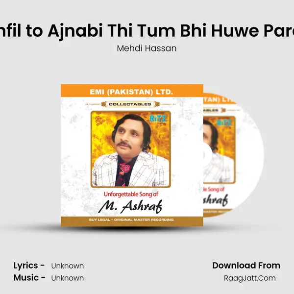 Mehfil to Ajnabi Thi Tum Bhi Huwe Paraye MP3 Song by Mehdi Hassan Cover