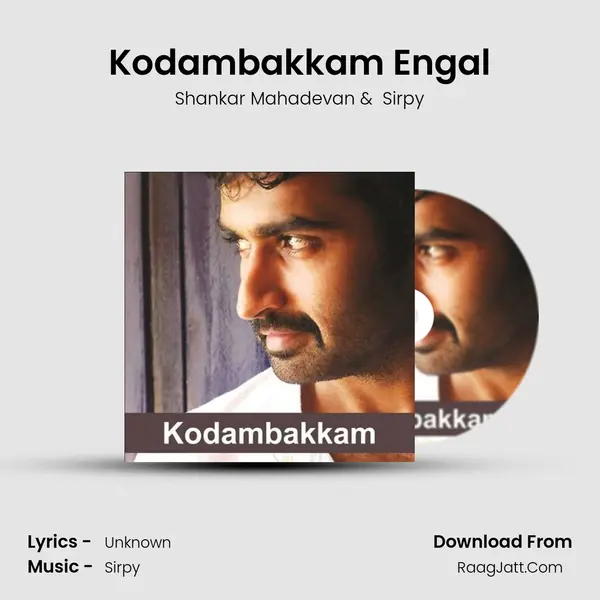 Kodambakkam Engal MP3 Song by Shankar Mahadevan Cover