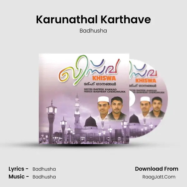 Karunathal Karthave MP3 Song by Badhusha Cover