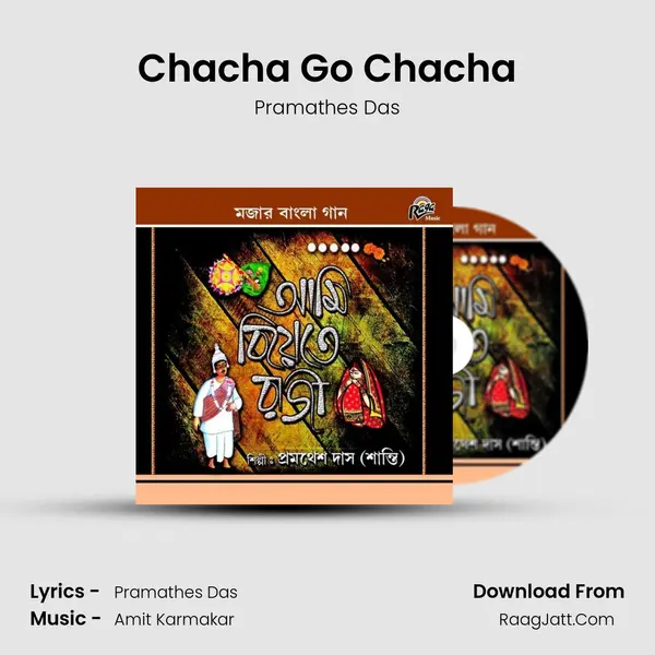 Chacha Go Chacha MP3 Song by Pramathes Das Cover