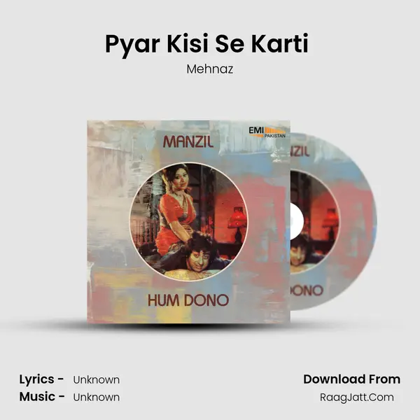 Pyar Kisi Se Karti (From 