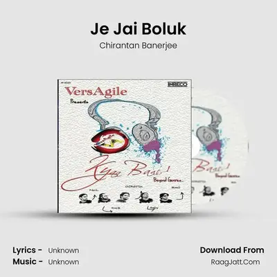 Je Jai Boluk MP3 Song by Chirantan Banerjee Cover