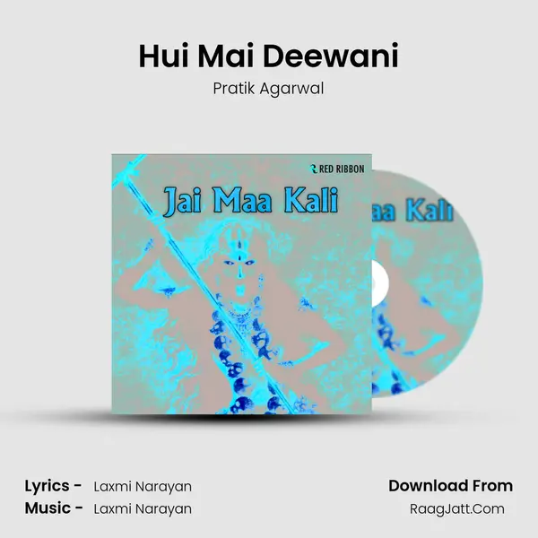 Hui Mai Deewani MP3 Song by Pratik Agarwal Cover