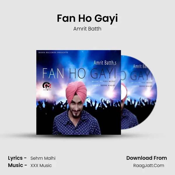 Fan Ho Gayi - Amrit Batth