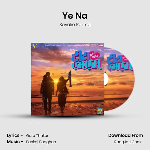 Ye Na MP3 Song by Sayalie Pankaj Cover
