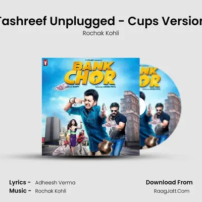 Tashreef Unplugged - Cups Version MP3 Song by Rochak Kohli Cover