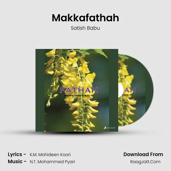 Makkafathah MP3 Song by Satish Babu Cover