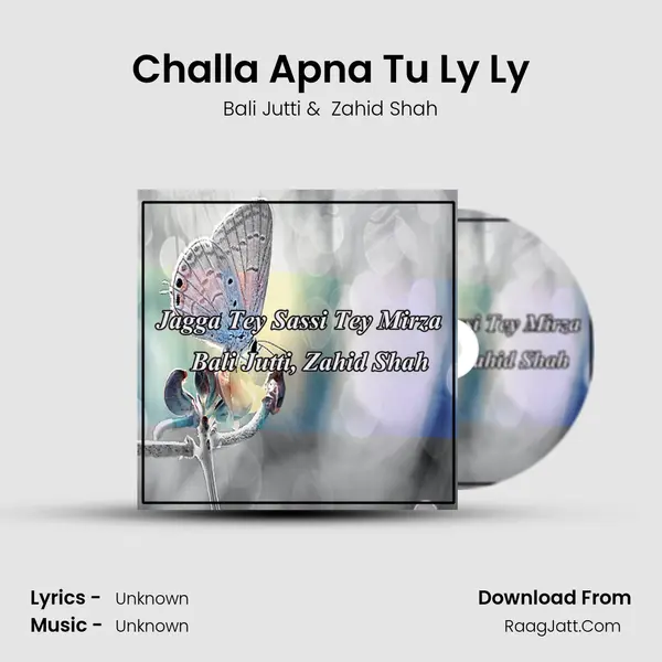 Challa Apna Tu Ly Ly MP3 Song by Bali Jutti Cover