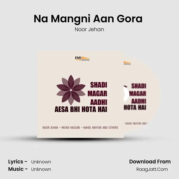 Na Mangni Aan Gora (From 