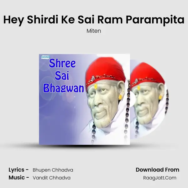Hey Shirdi Ke Sai Ram Parampita MP3 Song by Miten Cover