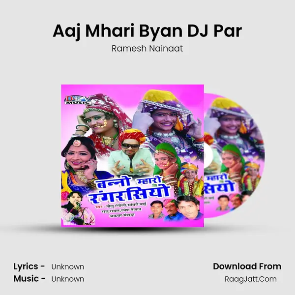 Aaj Mhari Byan DJ Par MP3 Song by Ramesh Nainaat Cover