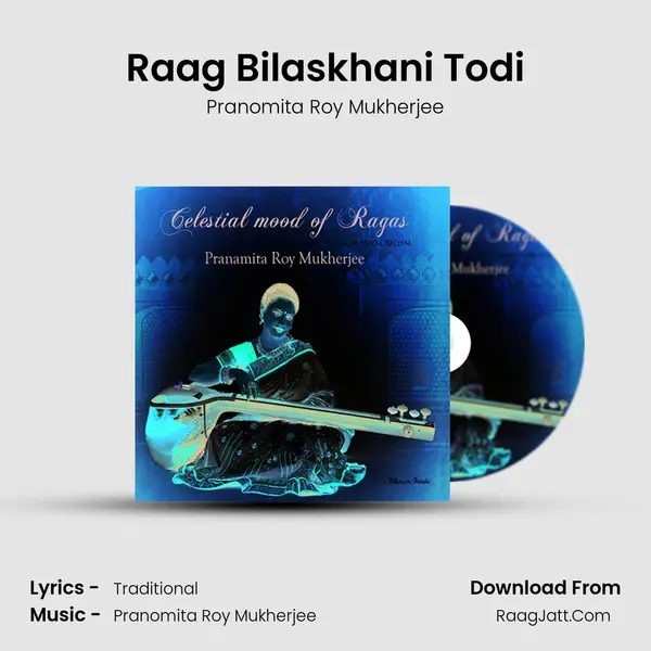 Raag Bilaskhani Todi MP3 Song by Pranomita Roy Mukherjee Cover