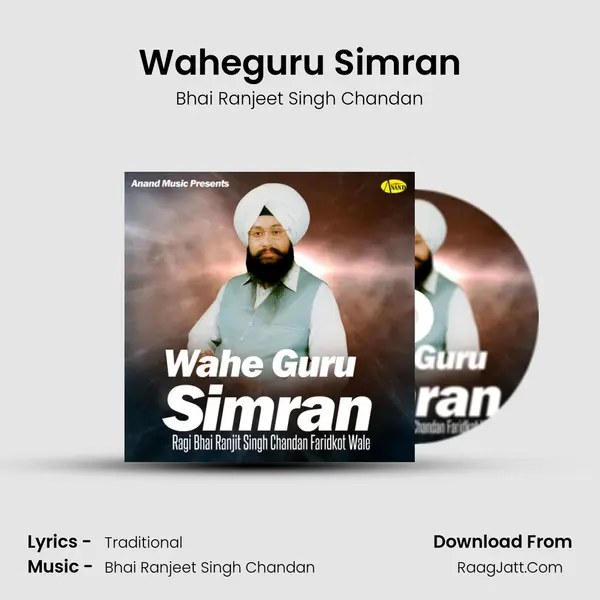 Waheguru Simran - Bhai Ranjeet Singh Chandan