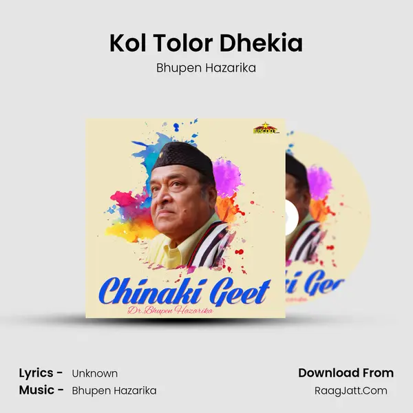 Kol Tolor Dhekia MP3 Song by Bhupen Hazarika Cover