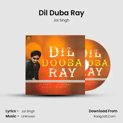 Dil Duba Ray MP3 Song by Jai Singh Cover