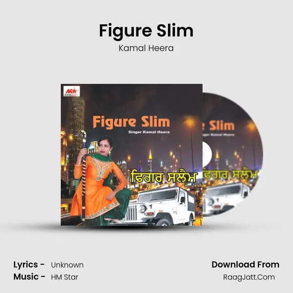 Figure Slim - Kamal Heera