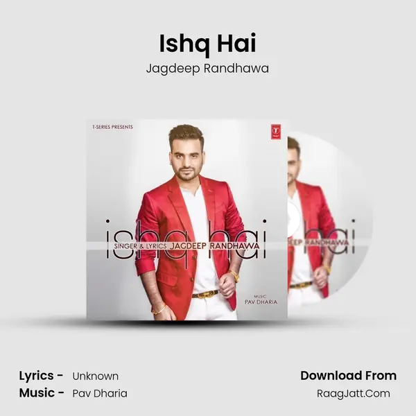Ishq Hai MP3 Song by Jagdeep Randhawa Cover