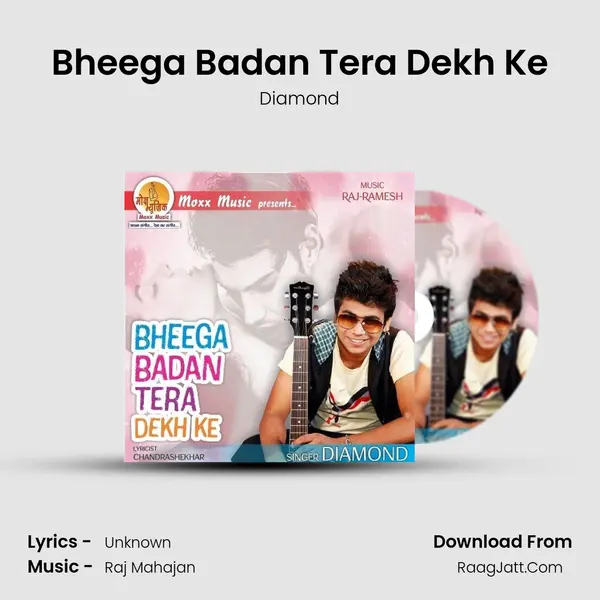 Bheega Badan Tera Dekh Ke MP3 Song by Diamond Cover