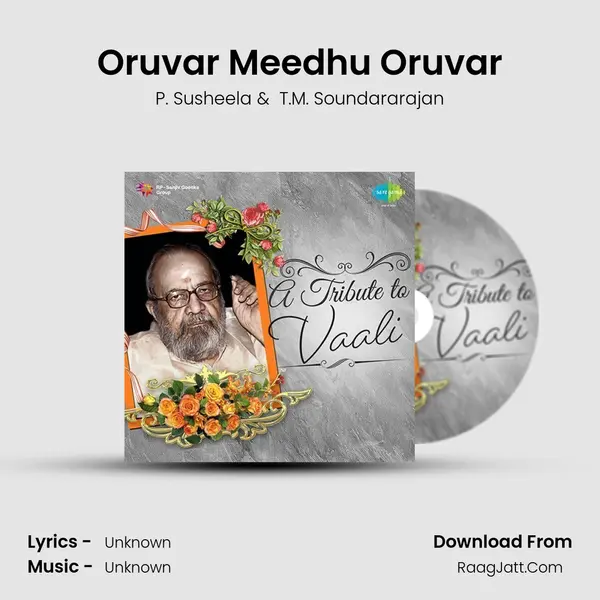 Oruvar Meedhu Oruvar MP3 Song by P. Susheela Cover