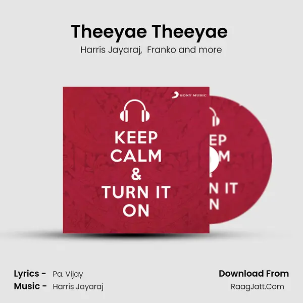 Theeyae Theeyae (From Maattrraan) mp3 song