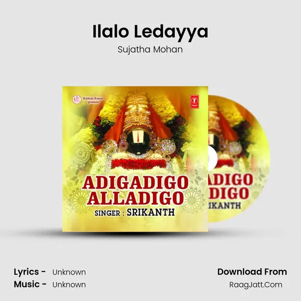 Ilalo Ledayya MP3 Song by Sujatha Mohan Cover