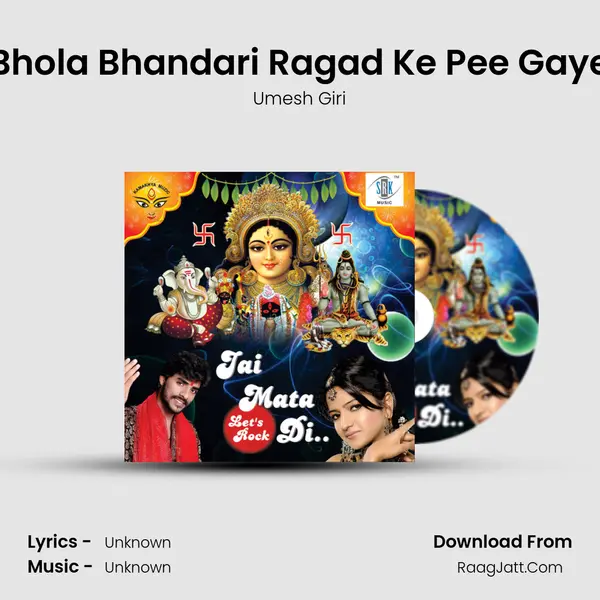 Bhola Bhandari Ragad Ke Pee Gaye MP3 Song by Umesh Giri Cover