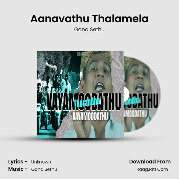 Aanavathu Thalamela MP3 Song by Gana Sethu Cover