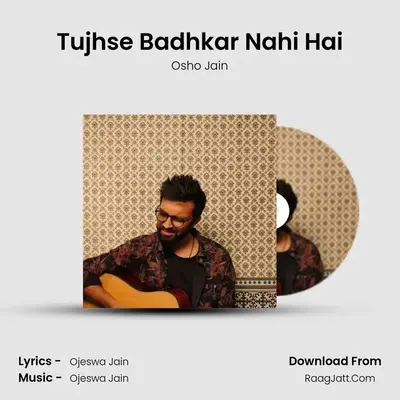Tujhse Badhkar Nahi Hai MP3 Song by Osho Jain Cover