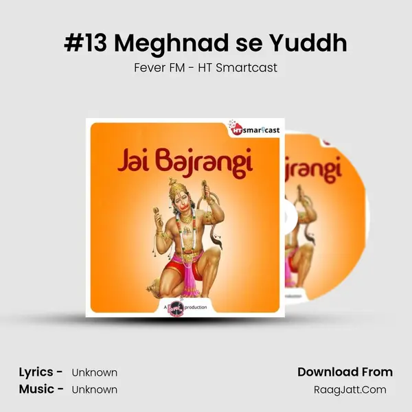 #13 Meghnad se Yuddh MP3 Song by Fever FM - HT Smartcast Cover