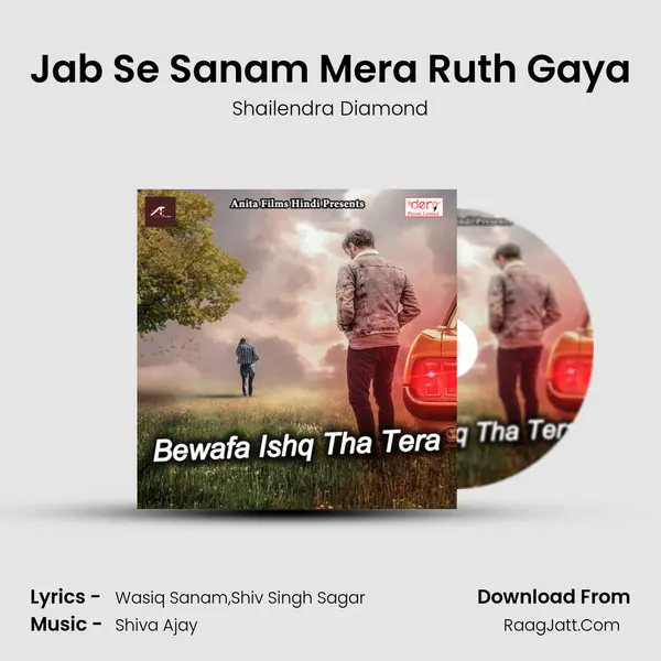 Jab Se Sanam Mera Ruth Gaya MP3 Song by Shailendra Diamond Cover