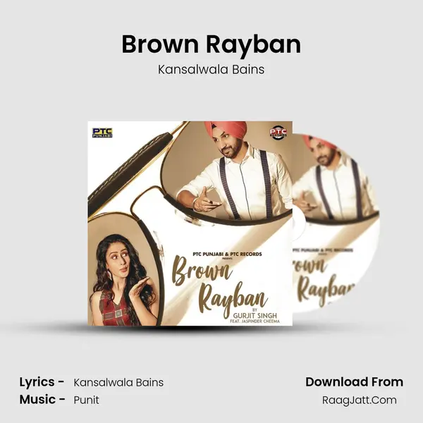 Brown Rayban MP3 Song by Kansalwala Bains Cover