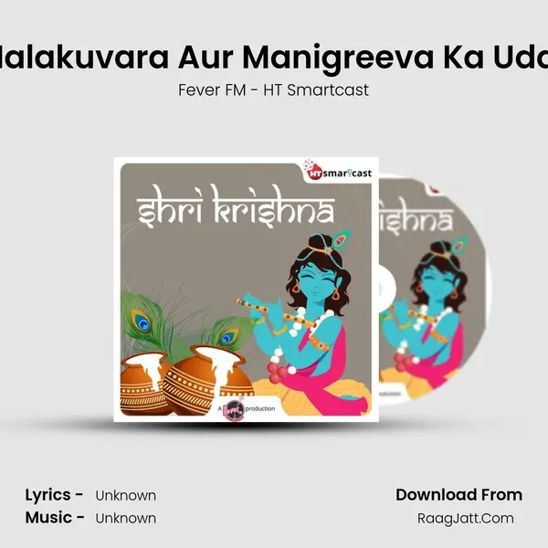 #15 Nalakuvara Aur Manigreeva Ka Uddhaar MP3 Song by Fever FM - HT Smartcast Cover