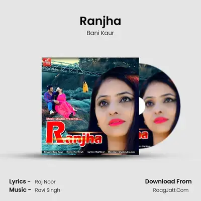 Ranjha MP3 Song by Bani Kaur Cover