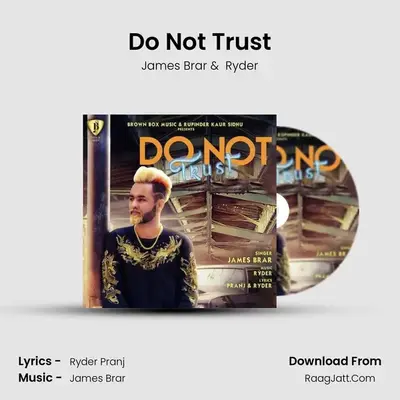 Do Not Trust MP3 Song by James Brar Cover