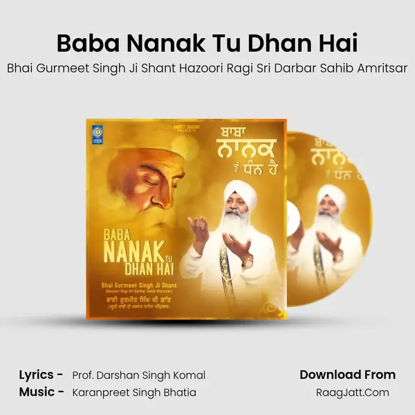 Baba Nanak Tu Dhan Hai - Bhai Gurmeet Singh Ji Shant Hazoori Ragi Sri Darbar Sahib Amritsar