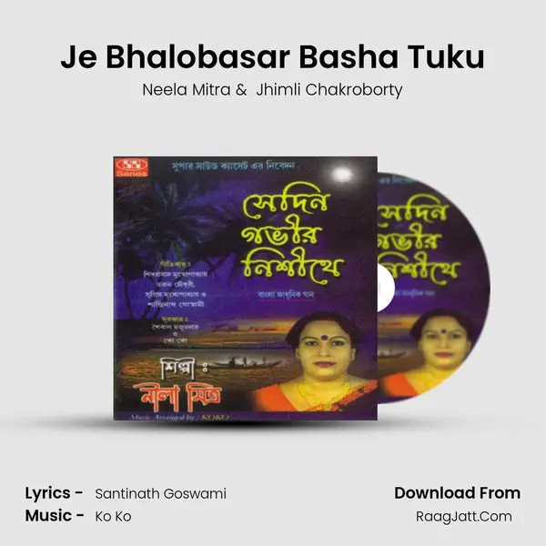 Je Bhalobasar Basha Tuku MP3 Song by Neela Mitra Cover