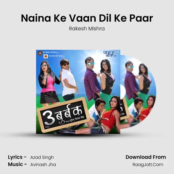 Naina Ke Vaan Dil Ke Paar MP3 Song by Rakesh Mishra Cover