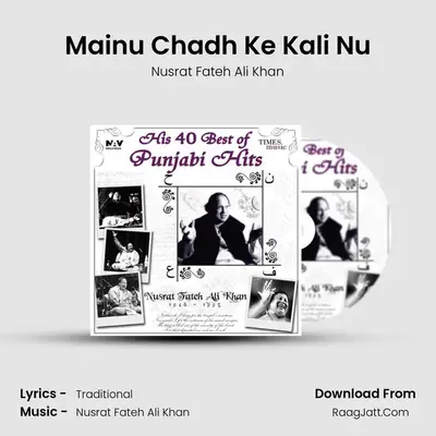 Mainu Chadh Ke Kali Nu MP3 Song by Nusrat Fateh Ali Khan Cover