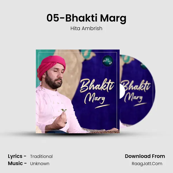 05-Bhakti Marg MP3 Song by Hita Ambrish Cover