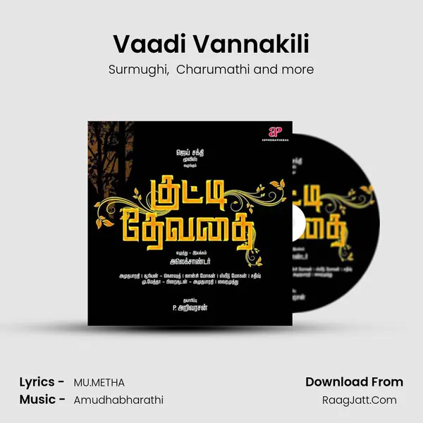 Vaadi Vannakili MP3 Song by Surmughi Cover