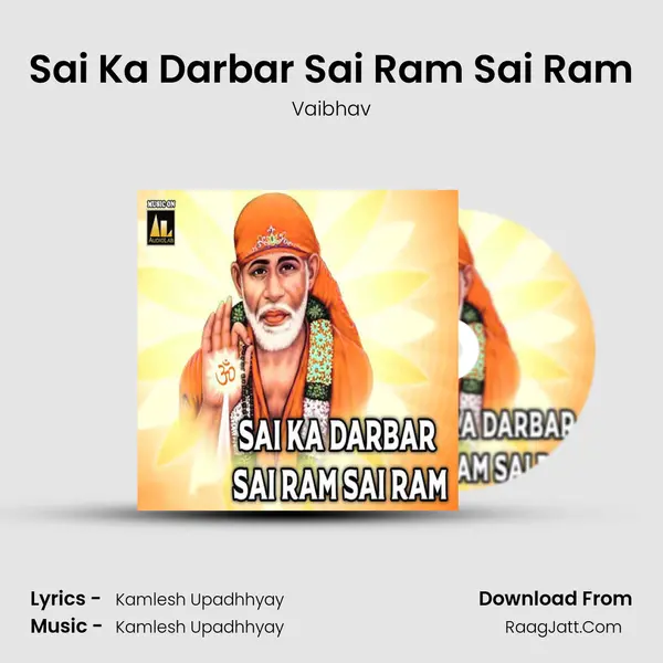 Sai Ka Darbar Sai Ram Sai Ram mp3 song