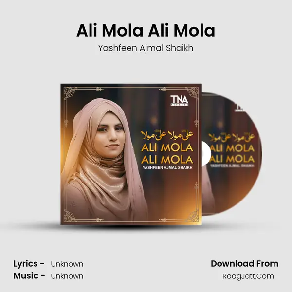 Ali Mola Ali Mola MP3 Song by Yashfeen Ajmal Shaikh Cover