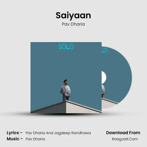 Saiyaan MP3 Song by Pav Dharia Cover