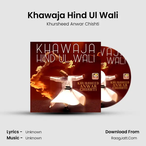 Khawaja Hind Ul Wali - Single - Khursheed Anwar Chishti
